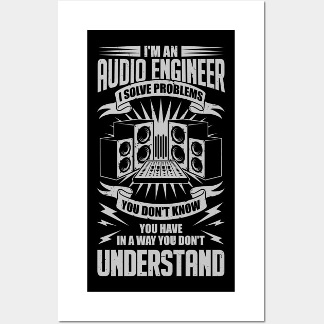 I'm An Audio Engineer Sound Guy Technician Gift Wall Art by Dolde08